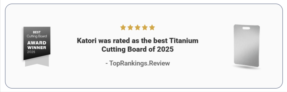 Katori Titanium Cutting Board-Award